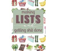 Making Lists & Getting Shit Done