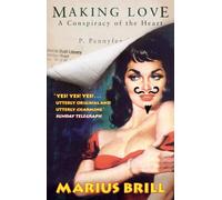 Making Love: A Conspiracy Of The Heart