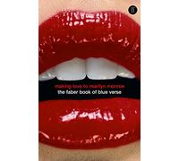 Making Love to Marilyn Monroe: The Faber Book of Blue Verse