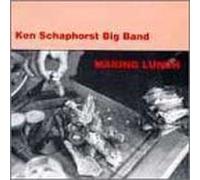 Making Lunch by Ken Schaphorst Big Band (1993-08-01)