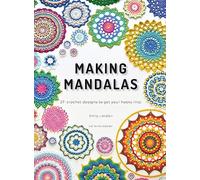 Making Mandalas UK Terms Edition: 27 Crochet Designs to Get Your Hooks Into