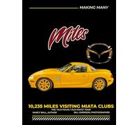 Making Many Miata Miles: The OLD FOLKS / OLD MIATA TOUR