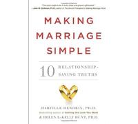 Making Marriage Simple: Ten Relationship-Saving Truths Paperback ¨C April 1, 2014