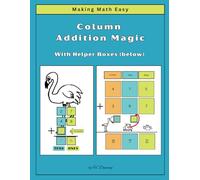 Making Math Easy: Column Addition Magic with Helper Boxes (below)
