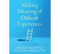Making Meaning of Difficult Experiences
