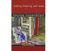Making Meaning with Texts: Selected Essays