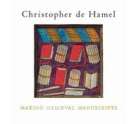Making Medieval Manuscripts