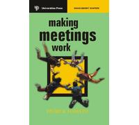 Making Meetings Work (Management Shapers)