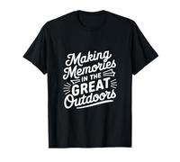 Making Memories in the Great Outdoors T-Shirt