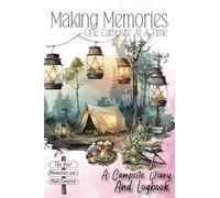Making Memories One Campsite at a Time: This unique Camping Journal not only keeps track of all your road trip essentials but also serves as a great ... vistas or memorable stops along the way.