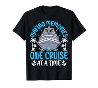 Making Memories One Cruise at a Time - Funny Cruise Vacation T-Shirt