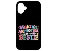 Making Memories With My Besties Trip Best Good Friend Match Case for iPhone 16 Plus