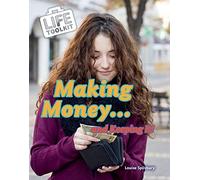 Making Money...and Keeping It! (Life Toolkit)