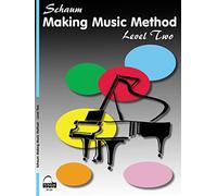 Making Music Method: Level 2 Late Elementary Level (Schaum Publications Making Music Method)