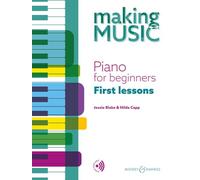 Making Music: Piano For Beginners - First Lessons - Sheet Music with Online Audio Files (BH 15038): Premiier leçon. piano.