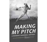 Making My Pitch : A Woman's Baseball Odyssey