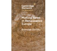 Making News in Renaissance Europe