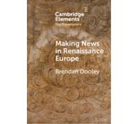 Making News in Renaissance Europe