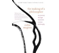Making of a Philosopher, The: My Journey Through Twentieth-Century Philosophy