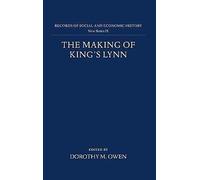 The Making of King's Lynn - 9780197260272