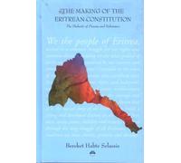 Making Of The Eritrean Constitution: The Dialectic of Process and Substance