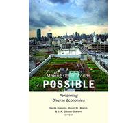 Making Other Worlds Possible: Performing Diverse Economies