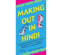 Making Out in Hindi: (Hindi Phrasebook) (Making Out Books)