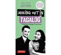 Making Out in Tagalog: A Tagalog Language Phrase Book (Completely Revised) (Making Out Books)