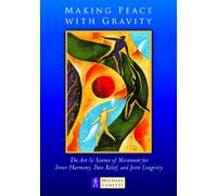 Making peace with gravity [DVD] [2011]