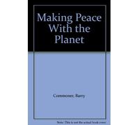 Making Peace with the Planet
