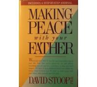 Making Peace with Your Father
