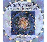Making Pearls: Living the Creative Life