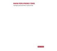 Making People-Friendly Towns: Improving the Public Environment in Towns and Cities