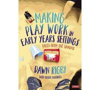 Making Play Work in Early Years Settings