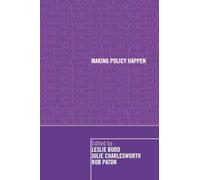 Making Policy Happen