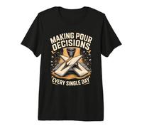 Making Pour Decisions Every Single Day Concrete Finisher Premium T-Shirt