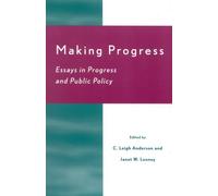 Making Progress: Essays in Progress and Public Policy