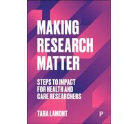 Making Research Matter: Steps to Impact for Health and Care Researchers