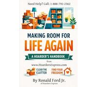 Making Room for Life Again: The Hoarder's Handbook