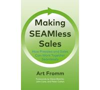 Making SEAMless Sales: How Presales and Sales Can Work Together Seamlessly