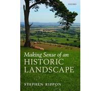 Making Sense of an Historic Landscape