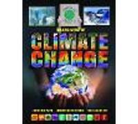 Making Sense of Climate Change Know Your Facts * Understand the Science