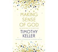 Making Sense of God: An Invitation to the Sceptical