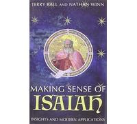 Making Sense of Isaiah: Insights and Modern Applications