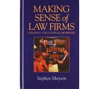 Making Sense of Law Firms: Strategy, Structure and Ownership