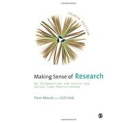 Making Sense of Research: An Introduction for Health and Social Care Practitioners by Pam Moule (14-Mar-2011) Paperback