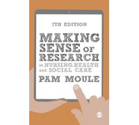 Making Sense of Research in Nursing, Health and Social Care