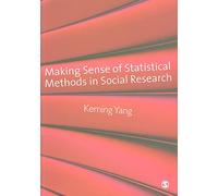 Making Sense of Statistical Methods in Social Research