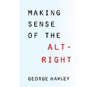 Making Sense of the Alt-Right