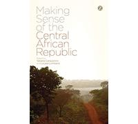Making Sense of the Central African Republic